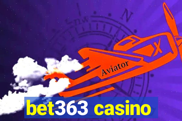 bet363 casino