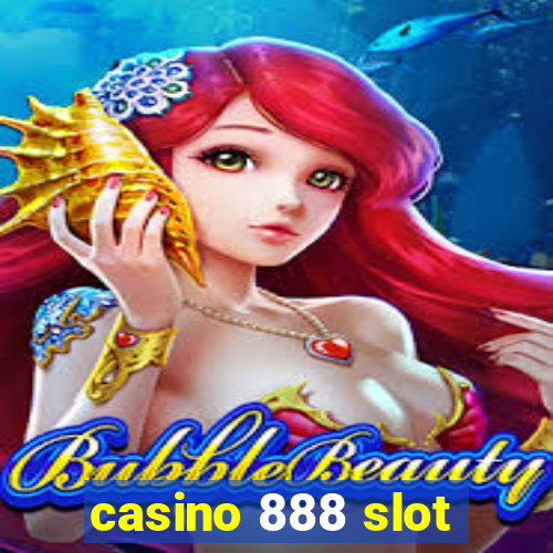 casino 888 slot