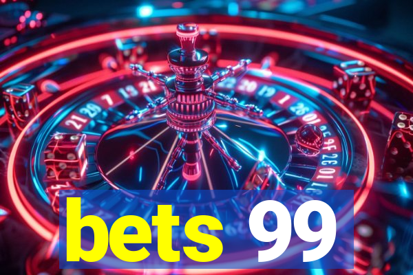 bets 99