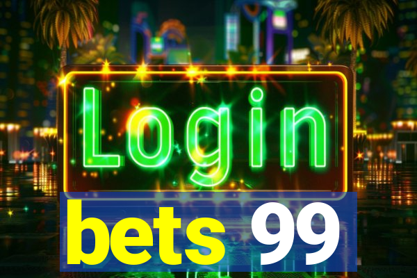 bets 99