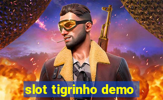 slot tigrinho demo