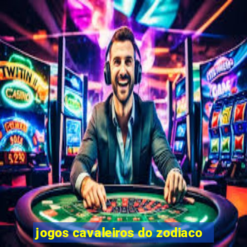 jogos cavaleiros do zodiaco