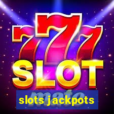 slots jackpots