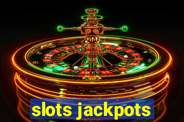 slots jackpots