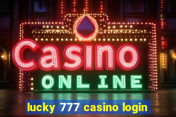 lucky 777 casino login