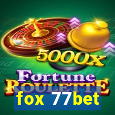 fox 77bet