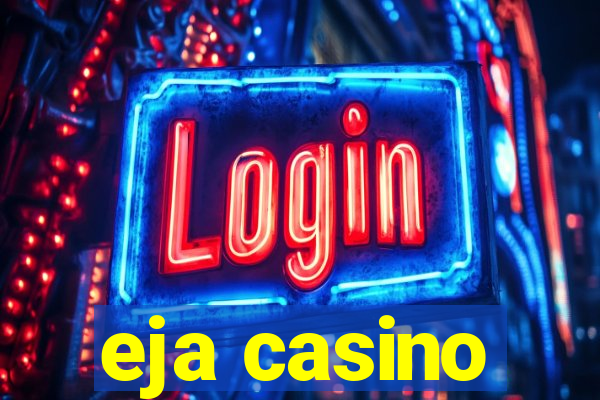 eja casino