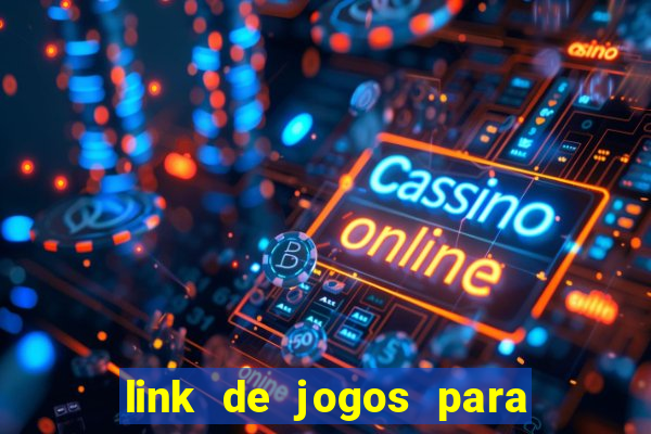 link de jogos para ganhar dinheiro