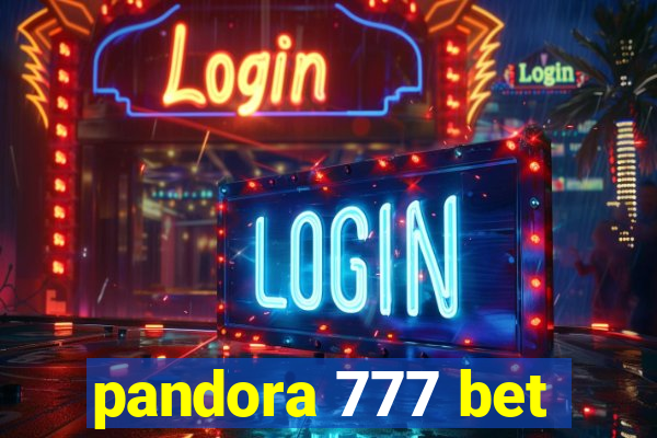 pandora 777 bet