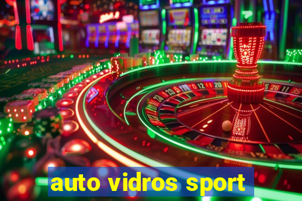 auto vidros sport