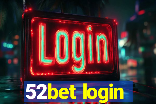 52bet login