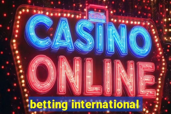 betting international