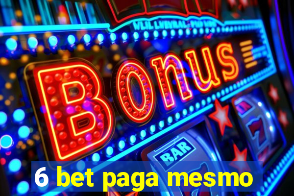 6 bet paga mesmo