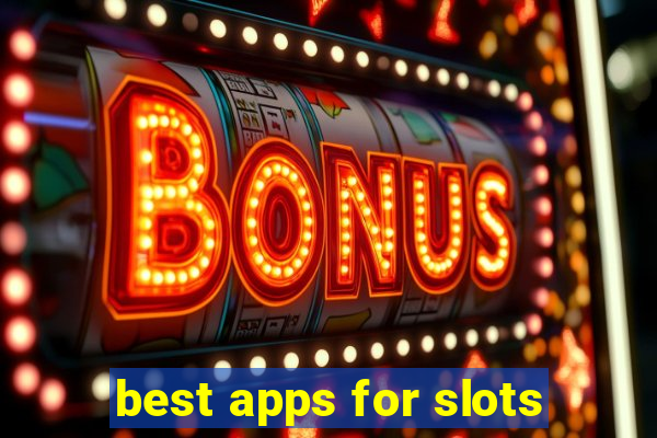 best apps for slots