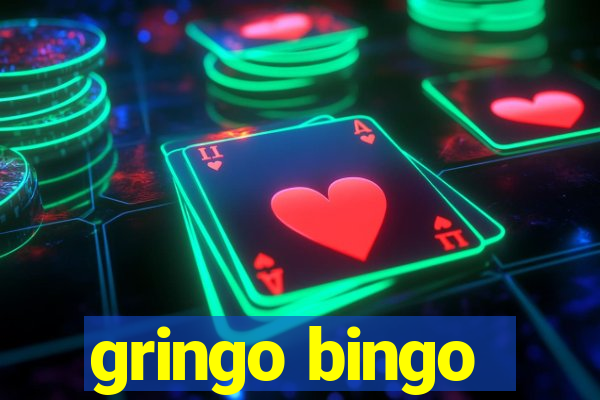 gringo bingo