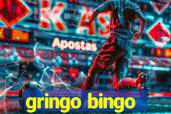 gringo bingo