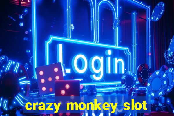 crazy monkey slot