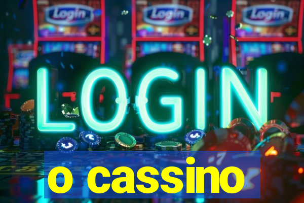 o cassino