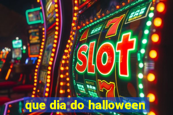 que dia do halloween