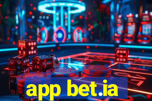 app bet.ia