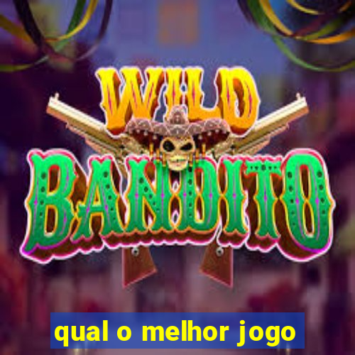 qual o melhor jogo