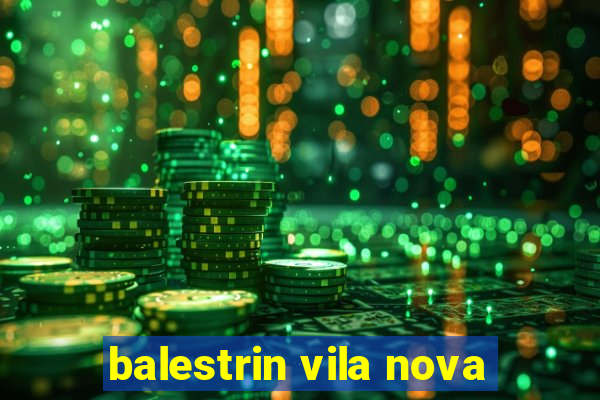 balestrin vila nova