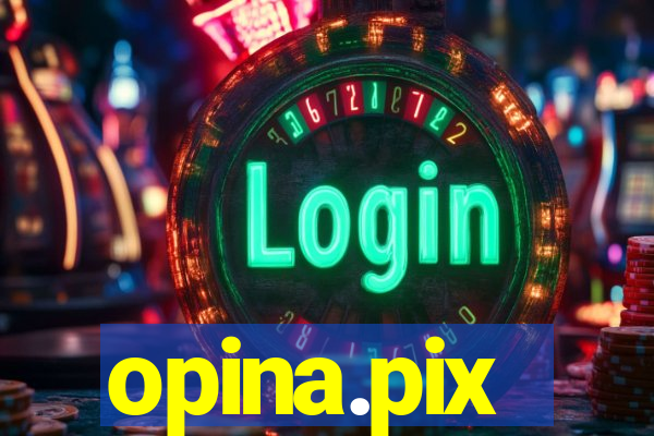 opina.pix