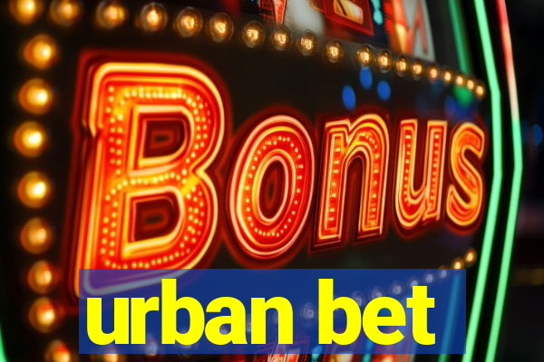 urban bet