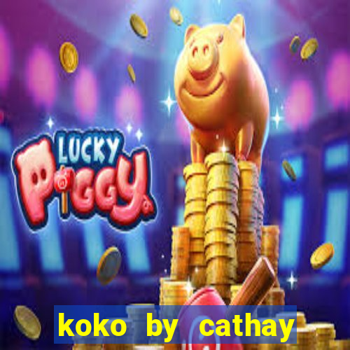 koko by cathay united bank