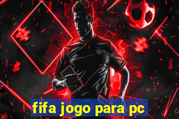 fifa jogo para pc