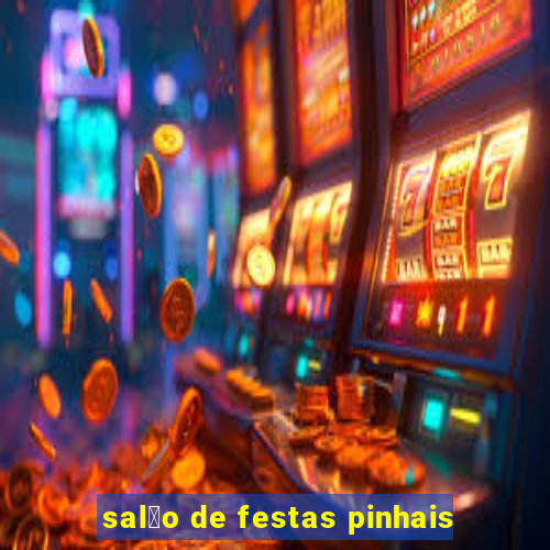 sal茫o de festas pinhais