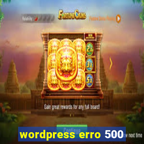 wordpress erro 500