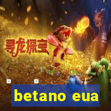 betano eua