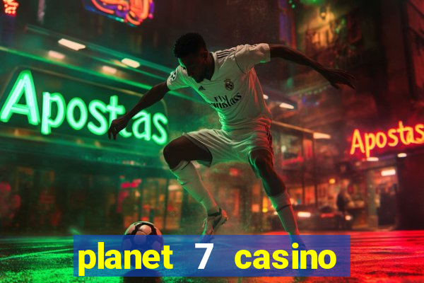 planet 7 casino bonus code