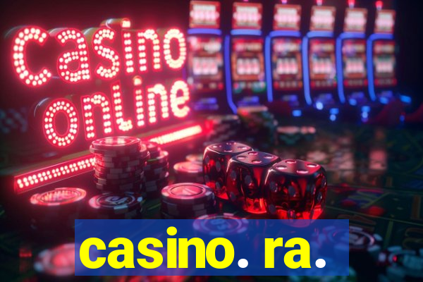 casino. ra.