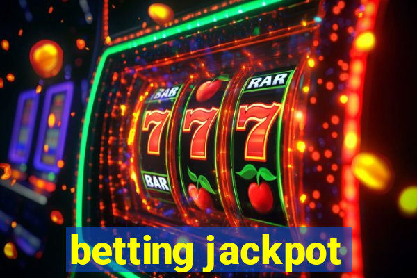 betting jackpot