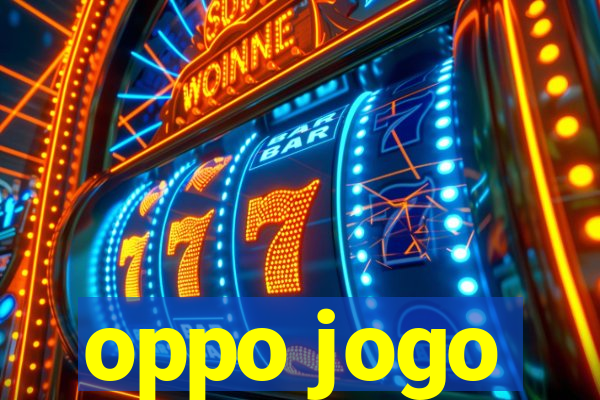 oppo jogo