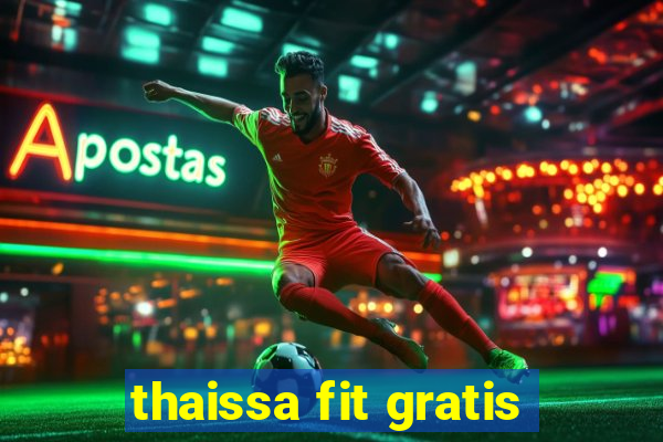 thaissa fit gratis