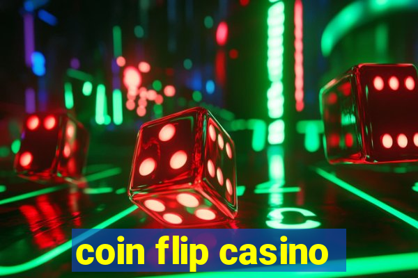 coin flip casino