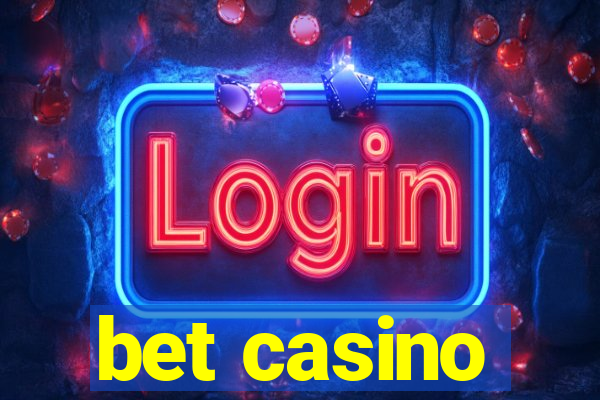 bet casino