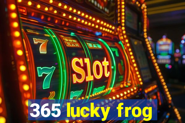 365 lucky frog