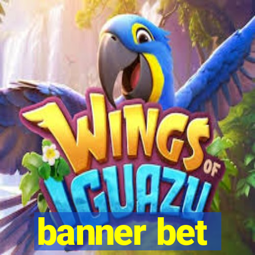 banner bet