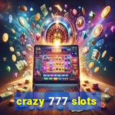 crazy 777 slots