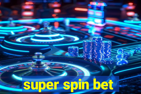 super spin bet