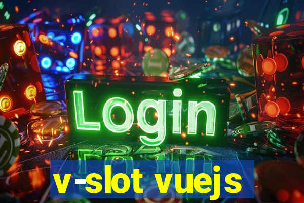 v-slot vuejs