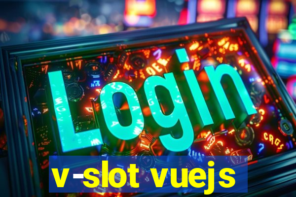 v-slot vuejs