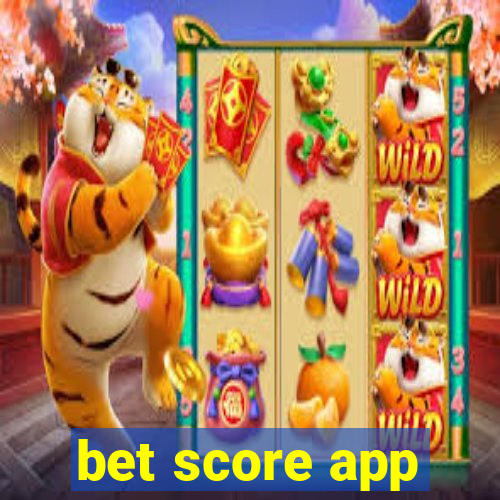 bet score app