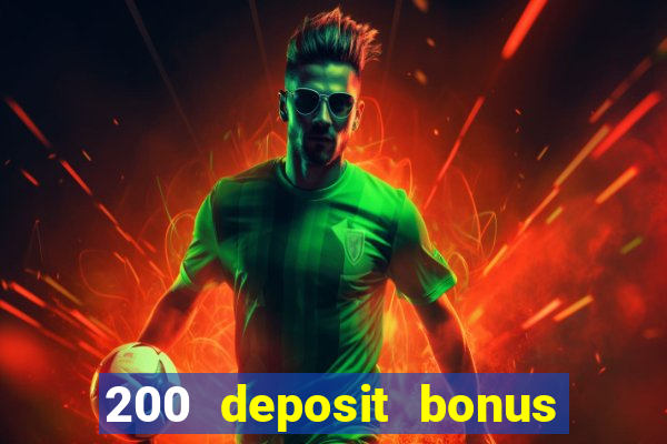 200 deposit bonus casino uk