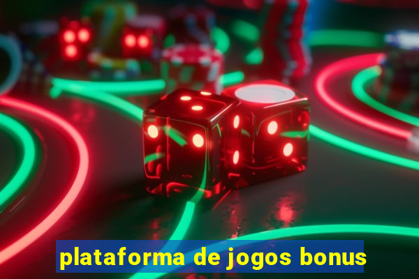 plataforma de jogos bonus