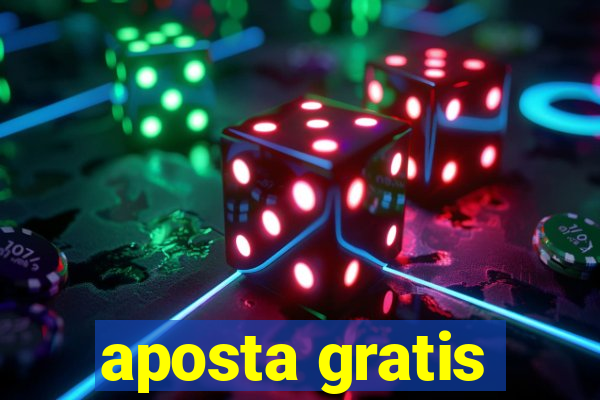 aposta gratis